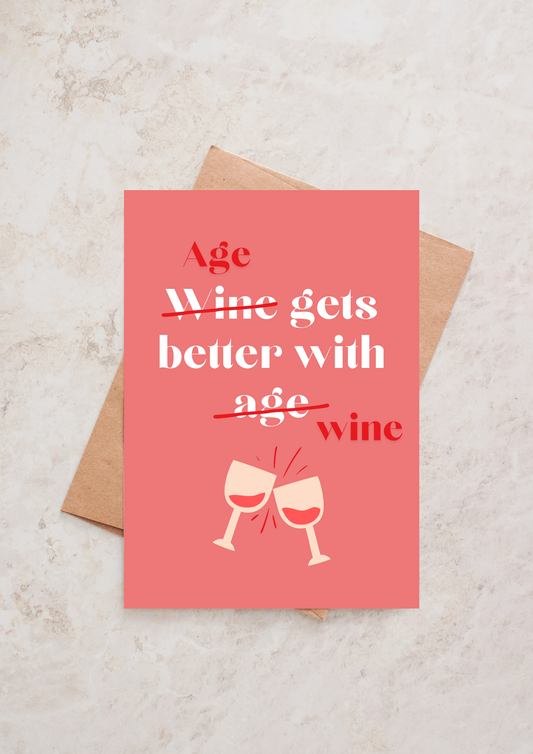 Verjaardagskaart | Age gets better with Wine